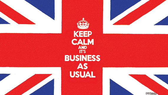Keep calm, it's business as usual