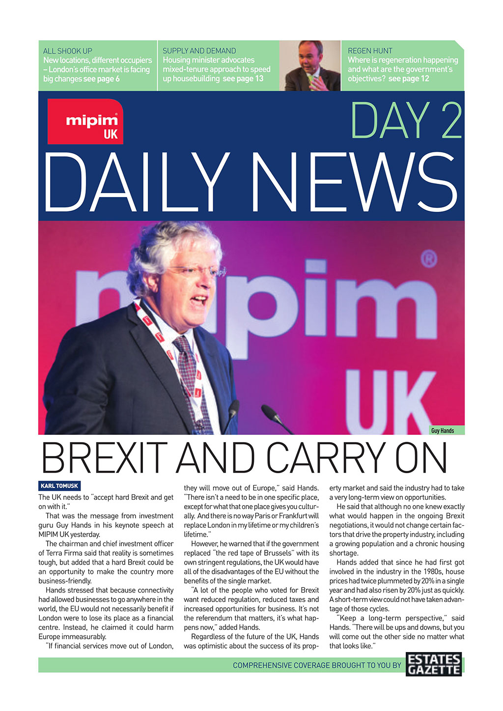 Click here to read today's MIPIM UK digital edition, brought to you by Estates Gazette