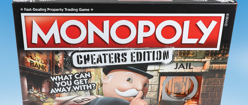 Monopoly, Cheaters edition
